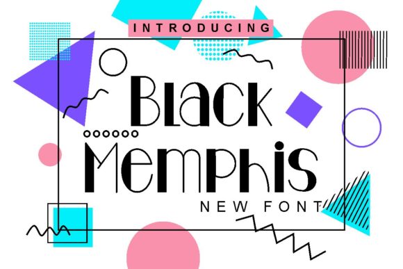 Black Memphis: A Display Font That Makes Your Brand Feel Instantly Polished