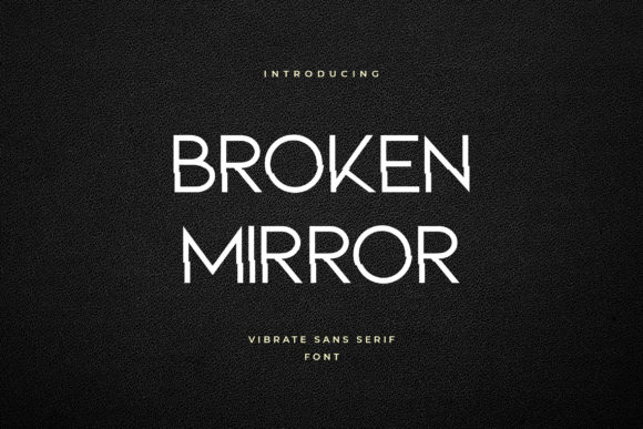 Broken Mirror Font: A Friendly Display Typeface for Handmade Creators