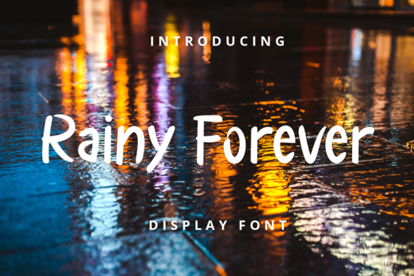 Rainy Forever: A Display Font That Feels Like Home